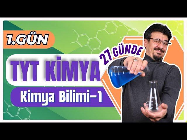 27 GÜNDE TYT KİMYA KAMPI (1.GÜN) | KİMYA BİLİMİ - 1 + PDF ️