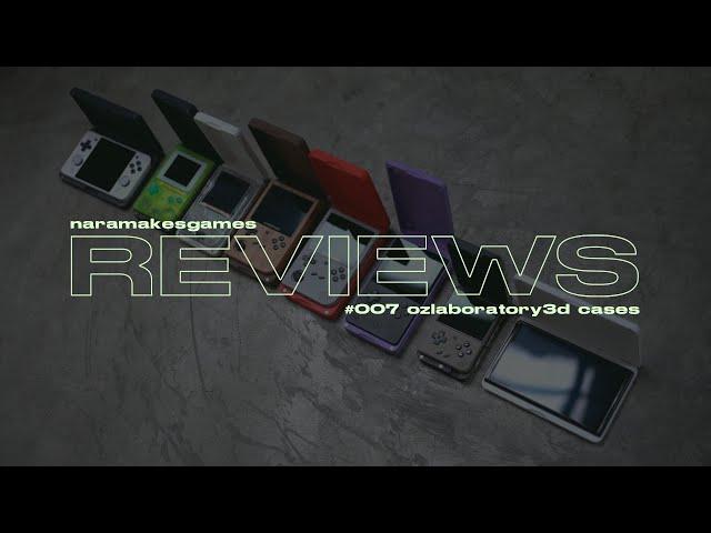 Nara Makes Games Reviews // #007 // OzLaboratory3D Cases