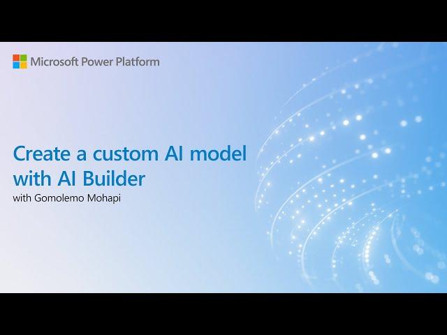 Creating a Custom AI Model with AI Builder