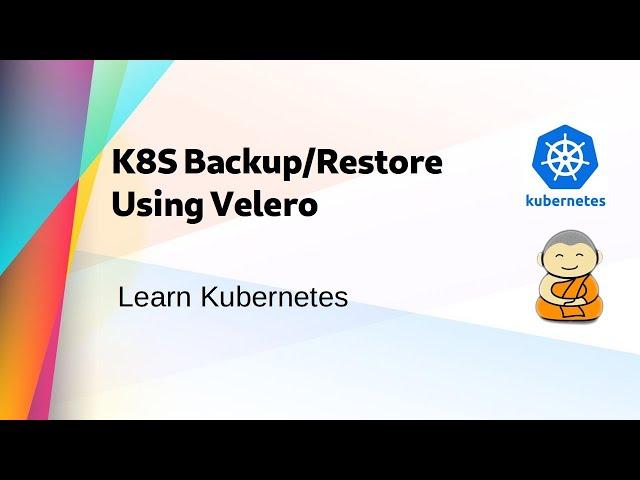 [ Kube 45 ] Velero - Backup & Restore Kubernetes Cluster