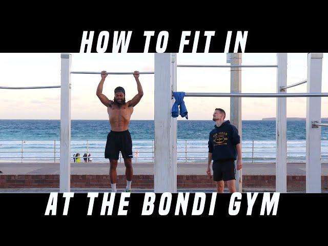 How To Fit In At The Bondi Gym