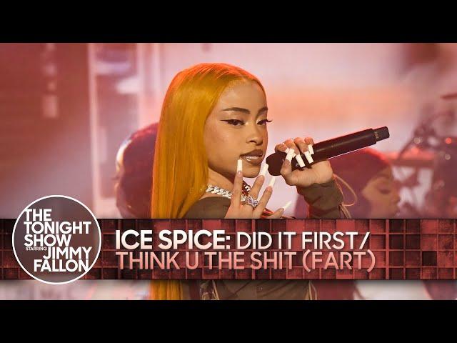 Ice Spice: Did It First/Think U The Shit (Fart) | The Tonight Show Starring Jimmy Fallon