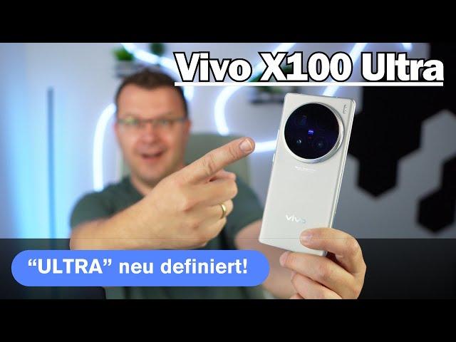 Vivo X100 Ultra: Ultra Kamera & Ultra Performance ! I Ultra neu definiert! I deutsch I 2024