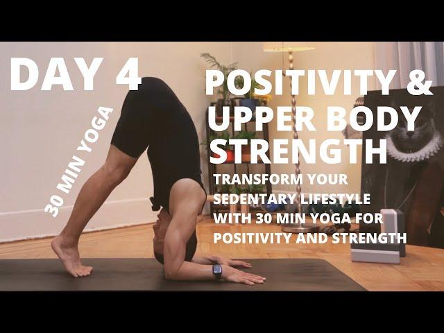 100 DAYS OF YOGA CHALLENGE | DAY 4 | 30 Min Yoga for Positivity and Upper Body Strength: PIncha