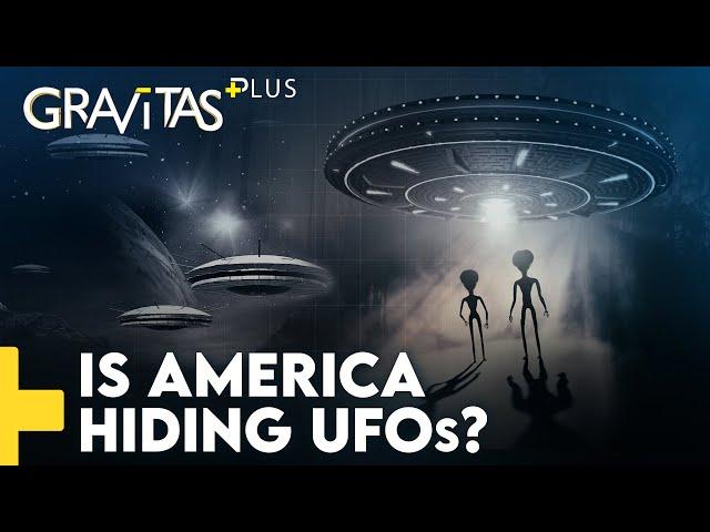 Gravitas Plus: Is America hiding Alien technology?