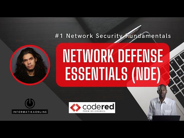 #1 Network Security Fundamentals - Network Defense Essentials (NDE)