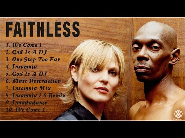 Faithless Greatest Hits 2021 Mix - Best Faithless Songs & Playlist 2021 - Full Album