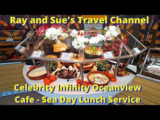 Celebrity Infinity Oceanview Cafe Lunch Service