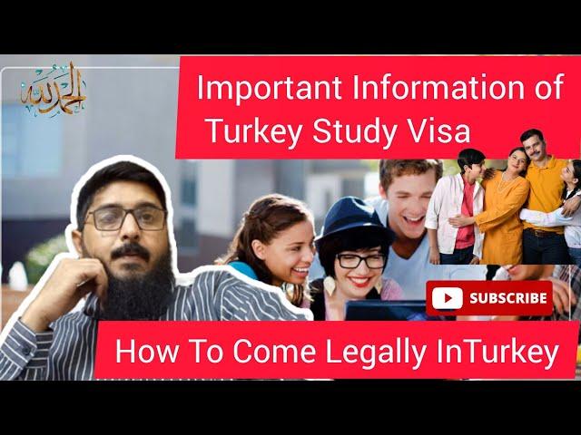 Important Information Of Turkey Study Visa & How to come Legally in Turkey. #pakistan #karachi