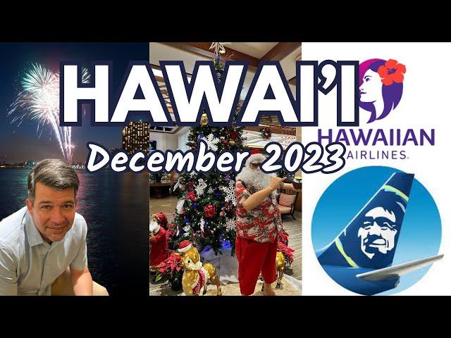 December 2023 Update | Alaska Buys Hawaiian | AC Hotel Honolulu | Kings Village | Christmas Events