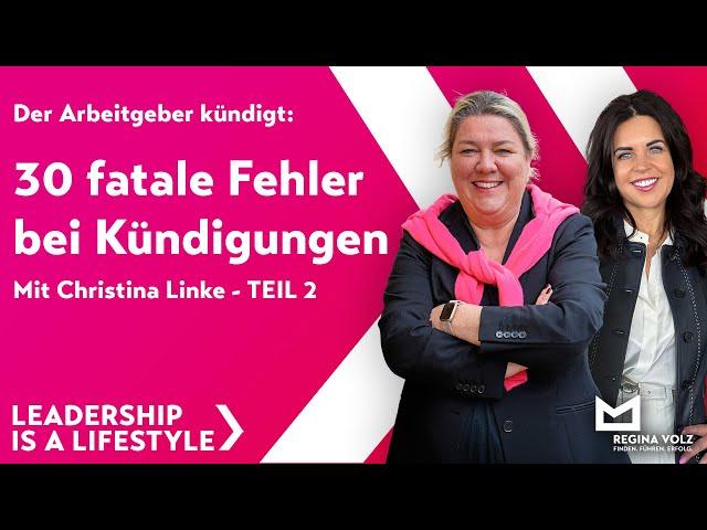 Der Arbeitgeber kündigt: 30 fatale Fehler bei Kündigungen - Teil 2 Gast: Christina Linke