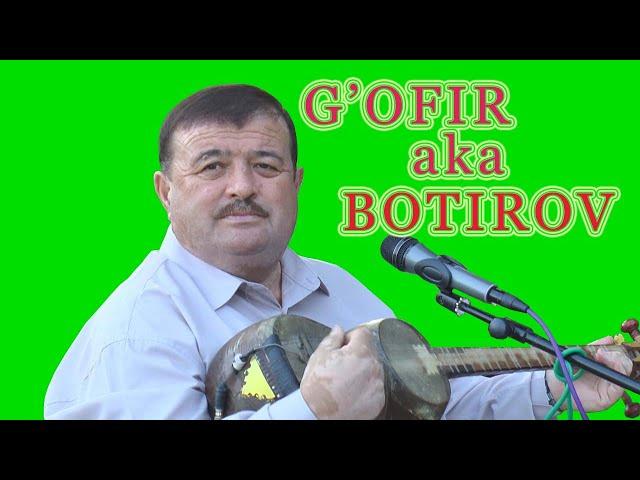 G'OFIR aka BOTIROV ijrosida