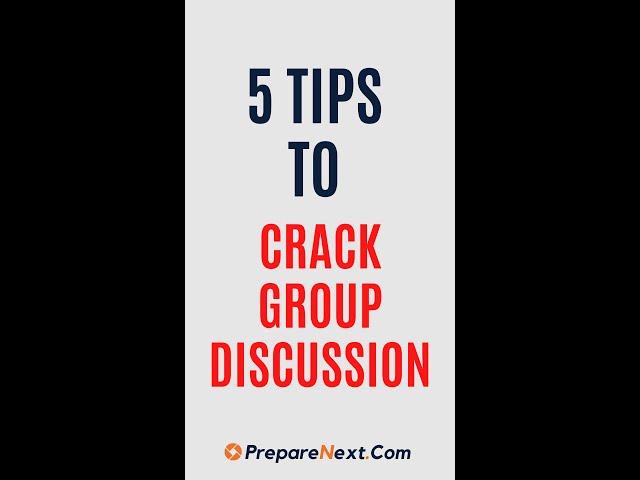 5 Tips To Crack Group Discussion | 2022
