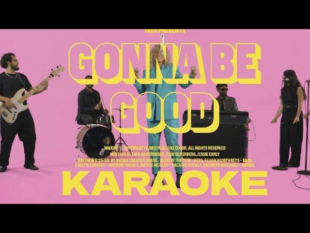 TAYA - Gonna Be Good (Karaoke)