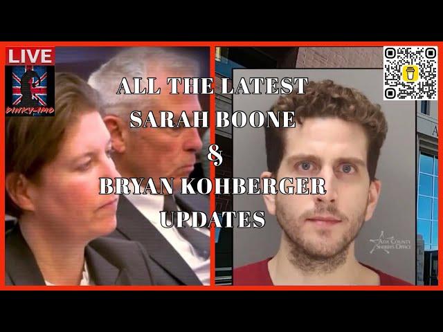  ALL THE LATEST SARAH BOONE  AND BRYAN KOHBERGER NEWS