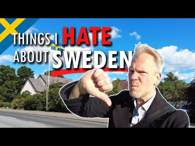 Top 10 Things I HATE about SWEDEN