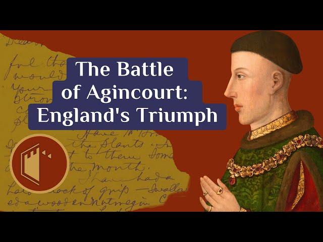 The Battle of Agincourt: England's Greatest Triumph | Ep.70