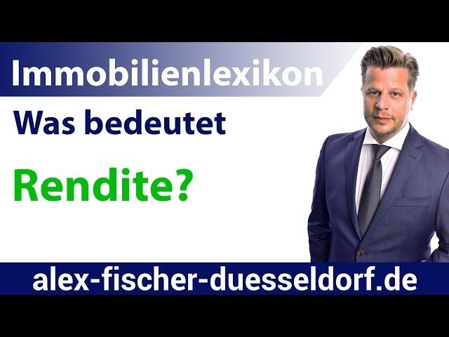 Was bedeutet Rendite? Einfach erklärt (Immobilien Definitionen)