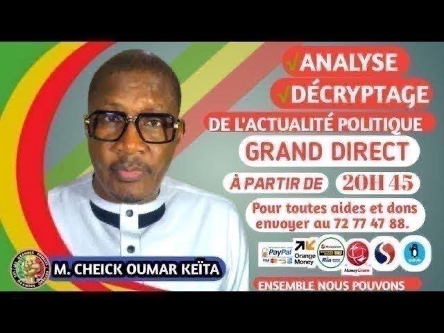 Live streaming of Keita Cheick oumar Apres la Clarification Rectifiee les dossiers brûlants