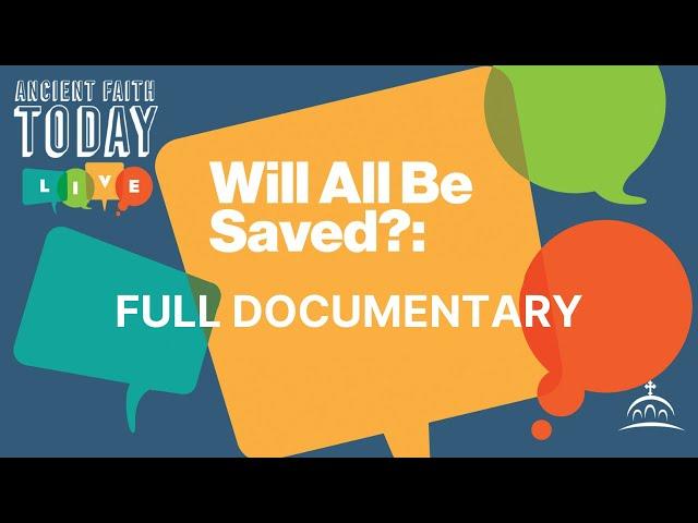 Will All Be Saved? Examining Universalism and the Last Judgement (Documentary)