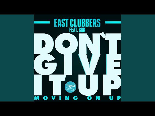 Don't Give It Up (Moving on Up) (Radio Edit)