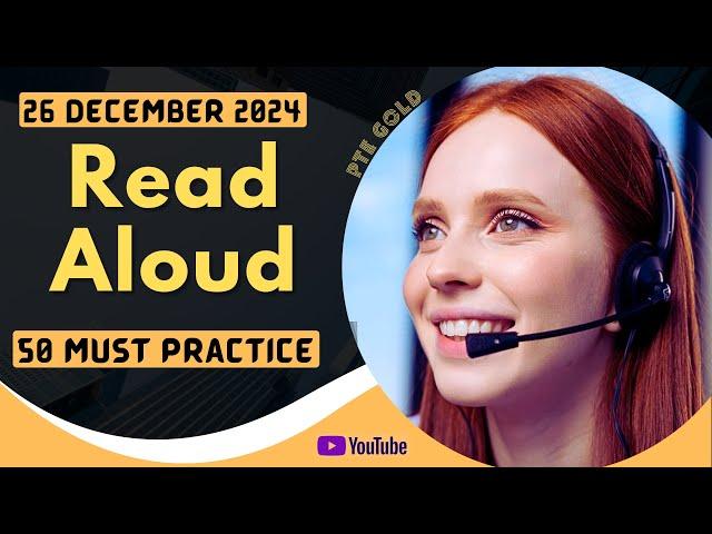 PTE Read Aloud - DECEMBER 2024 - MUST PRACTICE