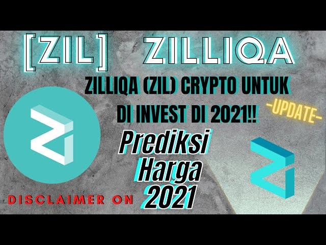 ZILLIQA (ZIL) CRYPTOCURRENCY UNTUK INVESTASI !! PREDIKSI HARGA ZILLIQA (ZIL) 2021 - INDONESIA