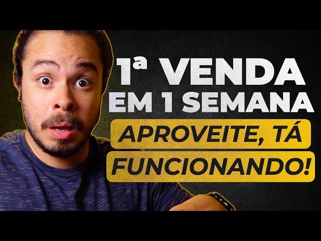 Como fazer a primeira venda em 1 SEMANA! (só com celular)