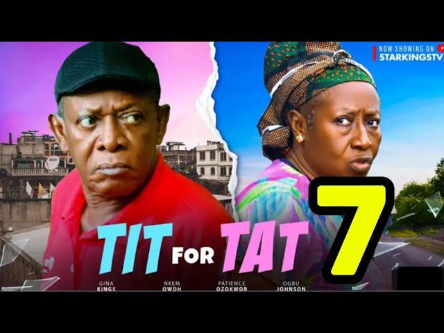 TIT FOR TAT SEASON 7 (New Trending Nigerian Nollywood Movie 2024) NKEM OWOH, PATIENCE OZOKWOR