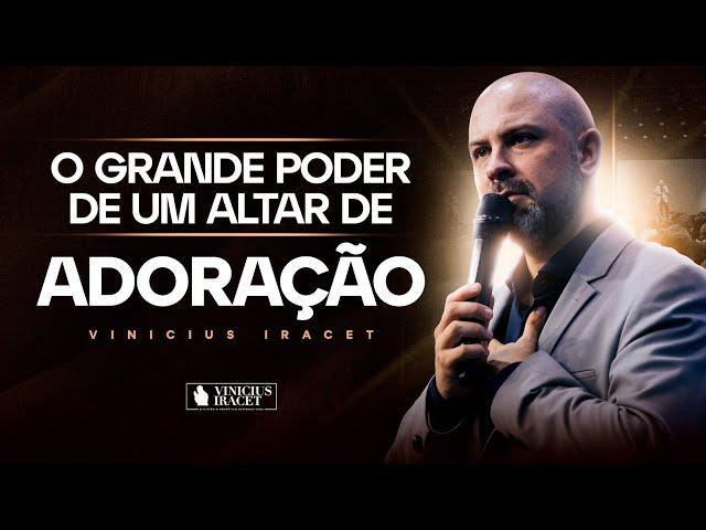 O GRANDE PODER DE UM ALTAR DE ADORAÇÃO - Isso Movimenta o Espiritual  @ViniciusIracet ​