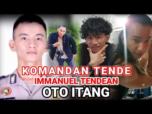 KOMANDAN TENDE | IMMANUEL TENDEAN  | OTO ITANG | RESMOB POLRESTA MANADO