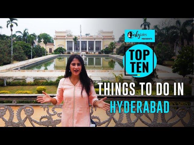 Top 10 Things To Do In Hyderabad | Curly Tales