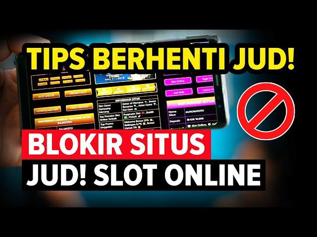 CARA BLOKIR SITUS WEB JUD! SLOT ONLINE DI HP / ANDROID  - AMPUH !!