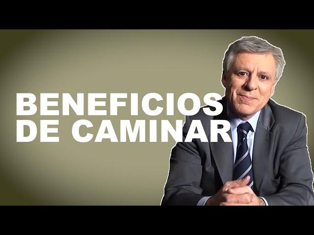 ¿Cuáles son los BENEFICIOS de CAMINAR?