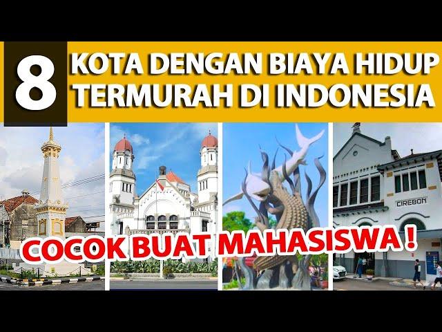 8 KOTA DENGAN BIAYA HIDUP TERMURAH!! COCOK BUAT MAHASISWA