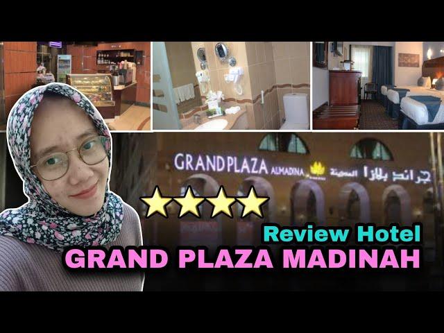 Review Hotel Grand Plaza, Hotel bintang 4 di Madinah