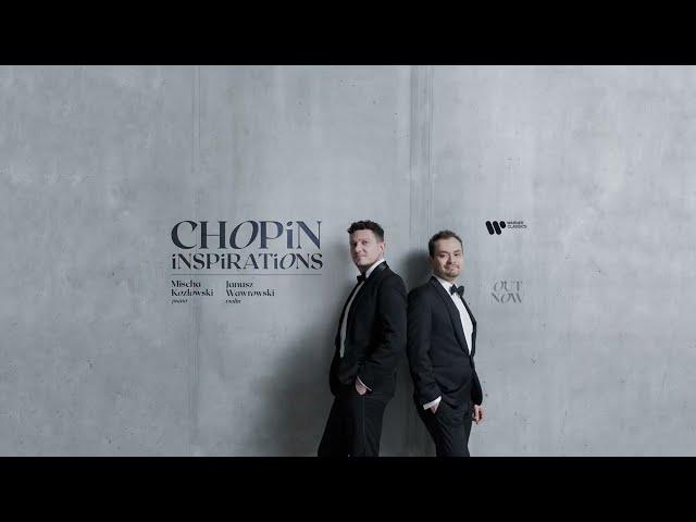 "Chopin Inspirations" album out now! Janusz Wawrowski & Mischa Kozłowski / Warner Music Poland