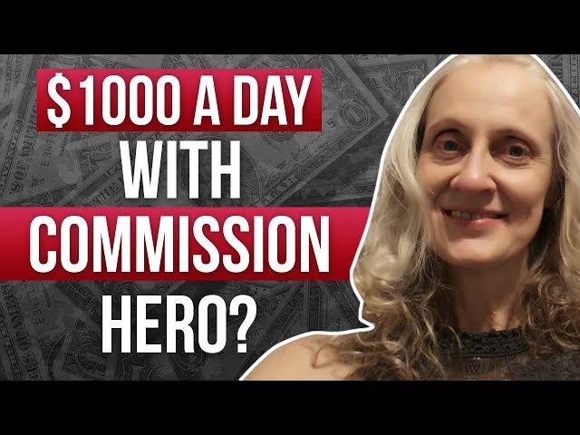 Commission Hero Review-How To Make 1000 A Day On Clickbank