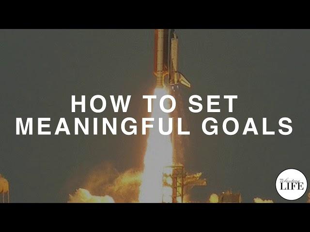 185 How To Set Meaningful Goals For The Year Ahead