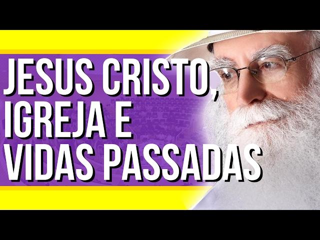 Waldo Vieira  - Jesus Cristo, Igreja E Vidas Passadas | #Conscienciologia