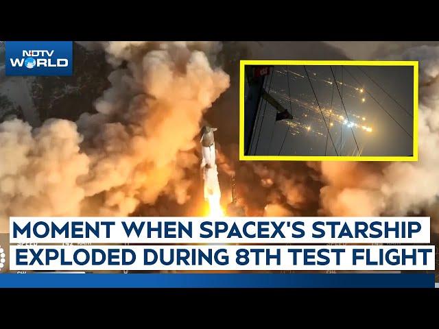 SpaceX Starship Explodes | Elon Musk's SpaceX Starship Blows Up Near Bahamas in Eighth Test Flight