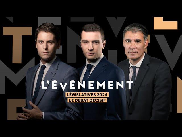 L'Événement - Législatives 2024 / Le débat décisif - suivez le direct !