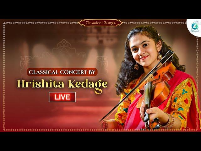 Classical Concert By Hrishita Kedage | Violin Version | Carnatic Music | A2 Classical |LIVE