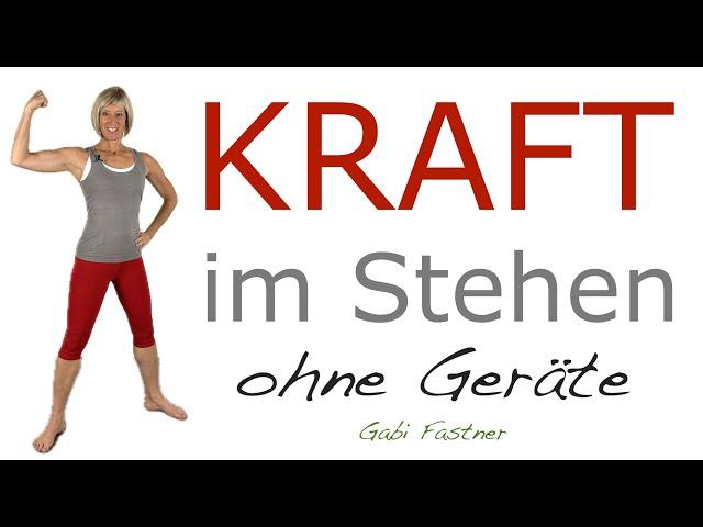 20 min. Ganzkörper - Kräftigung | Arme, Beine, Bauch, Rücken und Brust | im Stehen, ohne Geräte