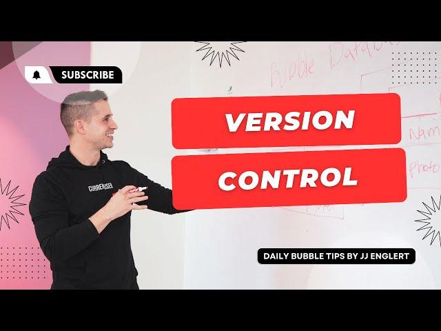 Harnessing the Power of Bubble's Version Control