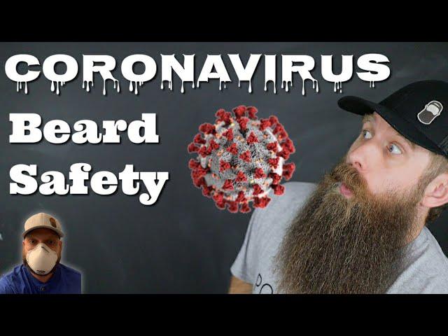 Coronavirus & Beard Safety!