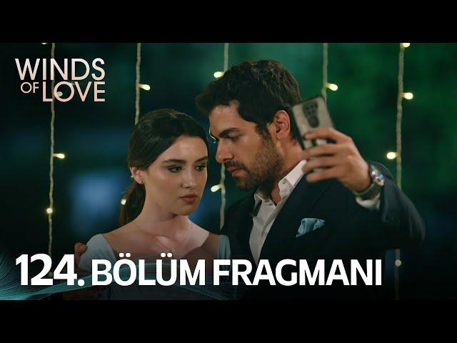 Rüzgarlı Tepe 124. Bölüm  Fragmanı | Winds of Love Episode 124 Promo