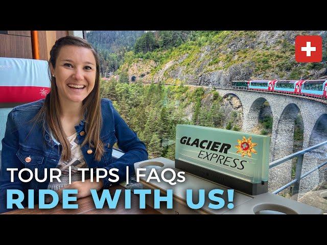 How To Ride the GLACIER EXPRESS | Swiss Panoramic Train | Tour, Tips + FAQs