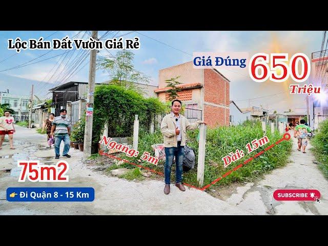 Chính chủ gởi nền Đất Góc 3 Mặt Tiền đi Quận 8 chỉ 9km, Giá 650Triệu #datthocubinhchanh #locnguyen