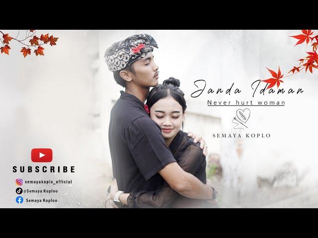 SEMAYA KOPLO - JANDA IDAMAN (Official Music Video) #semayakoplo #lagubali
